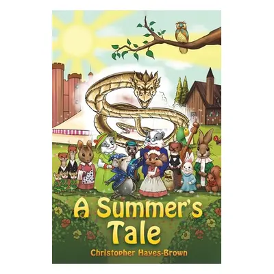 "A Summer's Tale" - "" ("Hayes-Brown Christopher")(Paperback)