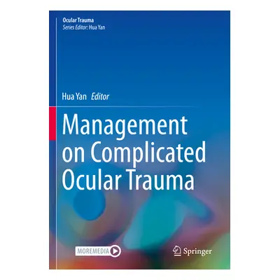 "Management on Complicated Ocular Trauma" - "" ("Yan Hua")(Paperback)