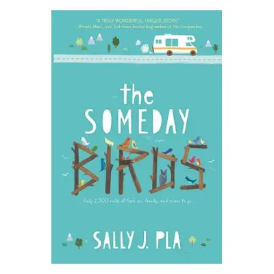 "The Someday Birds" - "" ("Pla Sally J.")(Paperback)