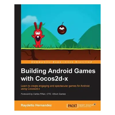 "Building Android Games with Cocos2d-x" - "" ("Hernandez Raydelto")(Paperback)