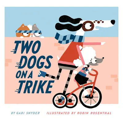 "Two Dogs on a Trike" - "" ("Snyder Gabi")(Pevná vazba)