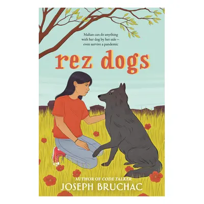 "Rez Dogs" - "" ("Bruchac Joseph")(Pevná vazba)