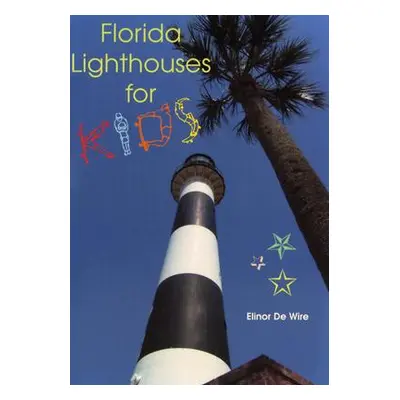 "Florida Lighthouses for Kids" - "" ("de Wire Elinor")(Paperback)