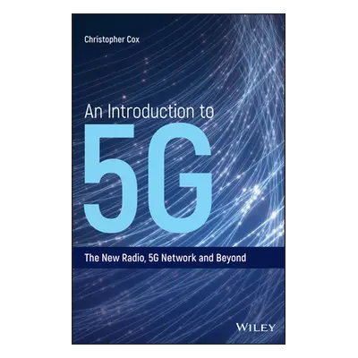 "An Introduction to 5G C" - "" ("Cox Christopher")(Pevná vazba)