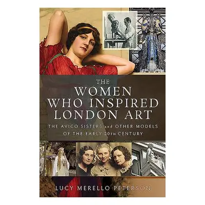 "The Women Who Inspired London Art: The Avico Sisters and Other Models of the Early 20th Century