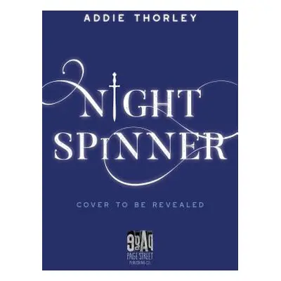 "Night Spinner" - "" ("Thorley Addie")(Pevná vazba)