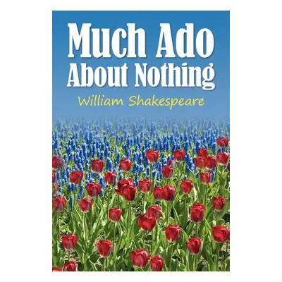 "Much Ado About Nothing" - "" ("Shakespeare William")(Paperback)