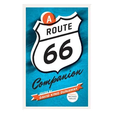 "A Route 66 Companion" - "" ("Dunaway David King")(Paperback)