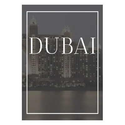 "Dubai: A decorative book for coffee tables, bookshelves, bedrooms and interior design styling: 