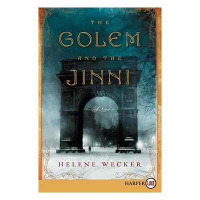 "The Golem and the Jinni LP" - "" ("Wecker Helene")(Paperback)