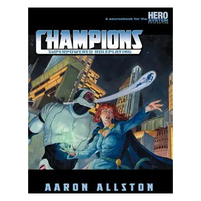 "Champions (5th Edition)" - "" ("Allston Aaron")(Paperback)