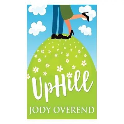 "UpHill" - "" ("Overend Jody")(Pevná vazba)