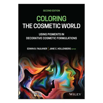 "Coloring the Cosmetic World: Using Pigments in Decorative Cosmetic Formulations" - "" ("Faulkne