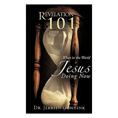 "Revelation 101" - "" ("Gunnink Jerrien")(Paperback)