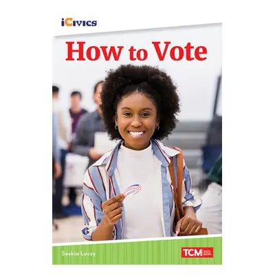 "How to Vote" - "" ("Lacey Saskia")(Paperback)