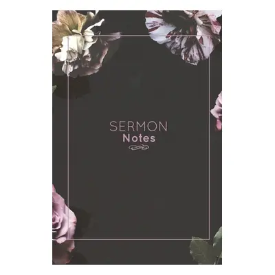 "Sermon Notes: Record Bible Scripture, Write Prayer Requests, Further Study Notes, Reflect on Go