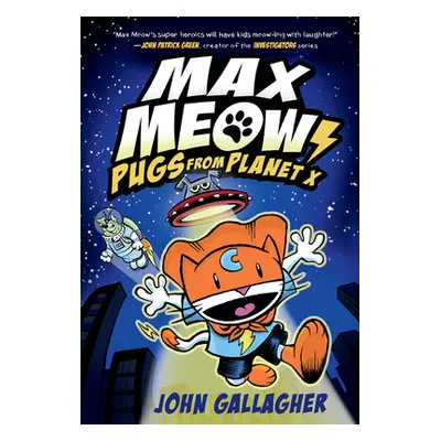 "Max Meow Book 3: Pugs from Planet X" - "" ("Gallagher John")(Pevná vazba)