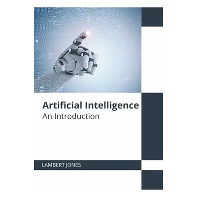 "Artificial Intelligence: An Introduction" - "" ("Jones Lambert")(Pevná vazba)