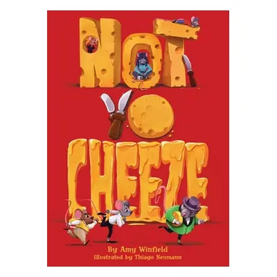 "Not-Yo-Cheeze" - "" ("Winfield Amy")(Paperback)