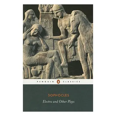 "Electra and Other Plays" - "" ("Sophocles")(Paperback)