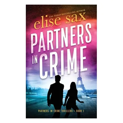 "Partners in Crime" - "" ("Sax Elise")(Paperback)