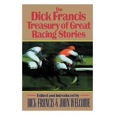 "The Dick Francis Treasury of Great Racing Stories" - "" ("Francis Dick")(Paperback)