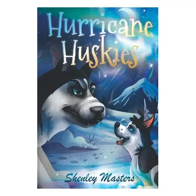 "Hurricane Huskies" - "" ("Masters Shenley")(Paperback)