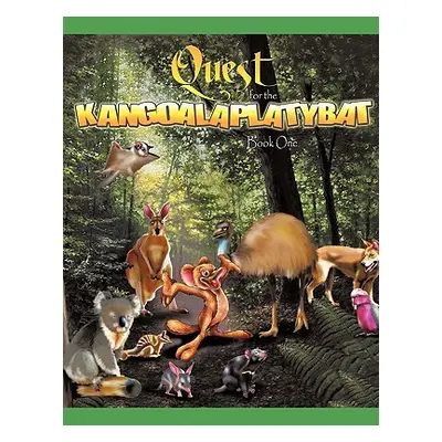 "Quest For The Kangoalaplatybat" - "" ("Whittaker Brian")(Paperback)