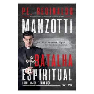 "Batalha espiritual" - "" ("Manzotti Padre Reginaldo")(Paperback)