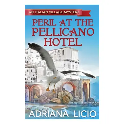 "Peril at the Pellicano Hotel" - "" ("Licio Adriana")(Paperback)