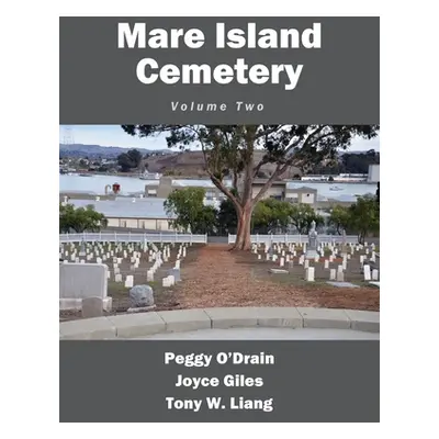 "Mare Island Cemetery: Volume Two" - "" ("O'Drain Peggy")(Paperback)