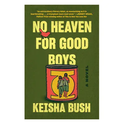 "No Heaven for Good Boys" - "" ("Bush Keisha")(Paperback)