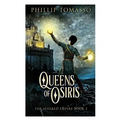 "Queens Of Osiris" - "" ("Tomasso Phillip")(Paperback)