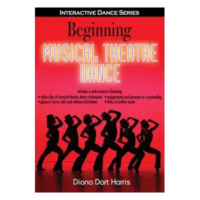 "Beginning Musical Theatre Dance" - "" ("Dart Harris Diana")(Paperback)