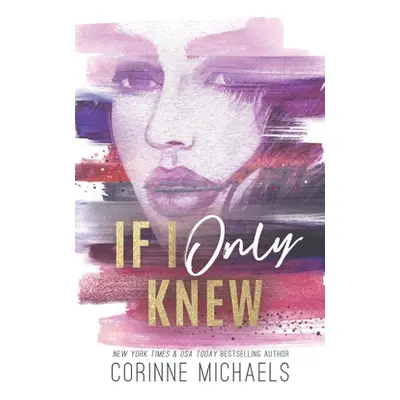 "If I Only Knew - Special Edition" - "" ("Michaels Corinne")(Paperback)