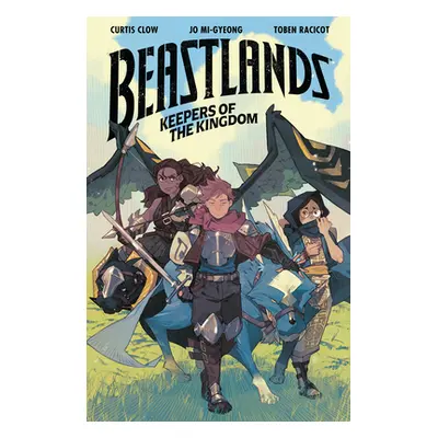 "Beastlands: Keepers of the Kingdom" - "" ("Clow Curtis")(Paperback)