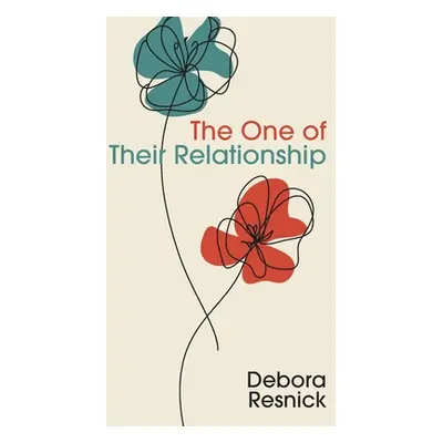 "The One of Their Relationship" - "" ("Resnick Debora")(Paperback)