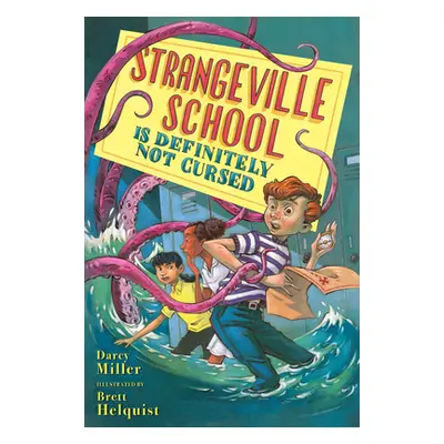 "Strangeville School Is Definitely Not Cursed" - "" ("Miller Darcy")(Pevná vazba)