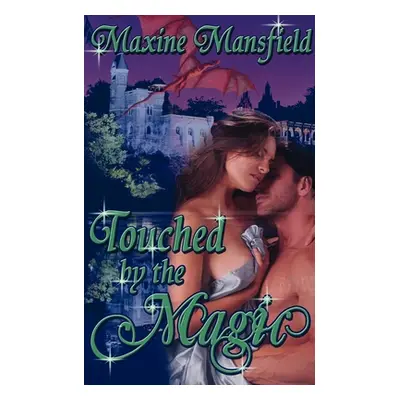 "Touched By the Magic" - "" ("Mansfield Maxine")(Paperback)