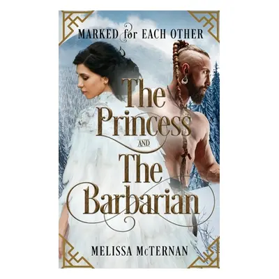 "Marked for Each Other - The Princess and The Barbarian" - "" ("McTernan Melissa")(Paperback)