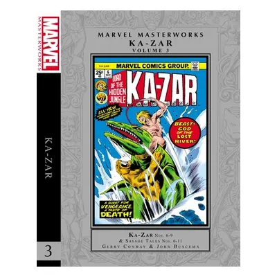 "Marvel Masterworks: Ka-Zar Vol. 3" - "" ("Conway Carla")(Pevná vazba)