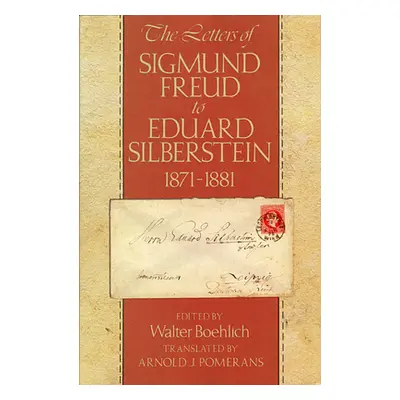 "The Letters of Sigmund Freud to Eduard Silberstein, 1871-1881" - "" ("Boehlich Walter")(Paperba