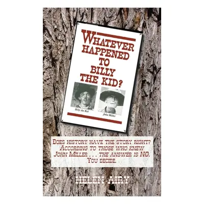 "Whatever Happened to Billy the Kid?" - "" ("Airy Helen L.")(Pevná vazba)