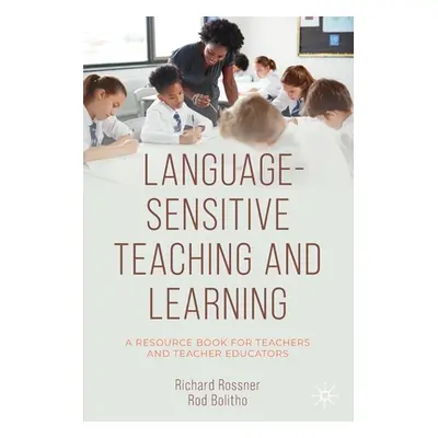 "Language-Sensitive Teaching and Learning: A Resource Book for Teachers and Teacher Educators" -