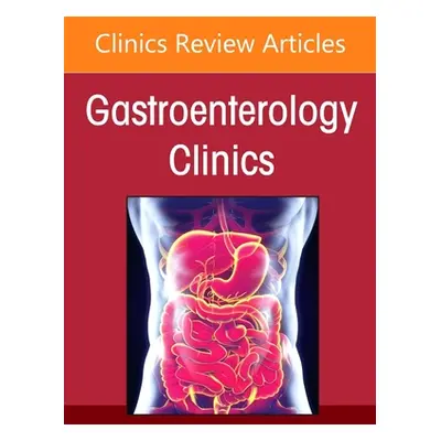 "Psychogastroenterology, an Issue of Gastroenterology Clinics of North America: Volume 51-4" - "