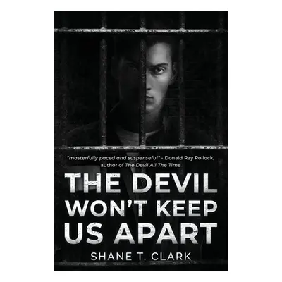 "The Devil Won't Keep US Apart" - "" ("Clark Shane T.")(Paperback)