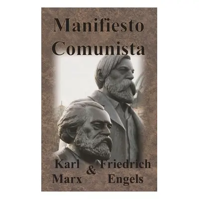 "Manifiesto Comunista" - "" ("Marx Karl")(Pevná vazba)