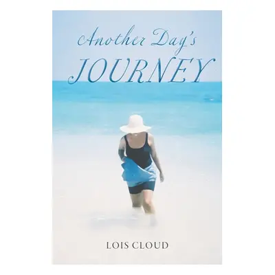 "Another Day's Journey" - "" ("Cloud Lois")(Paperback)