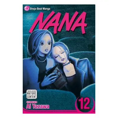 "Nana, Vol. 12" - "" ("Yazawa Ai")(Paperback)