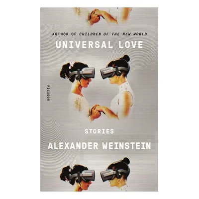 "Universal Love: Stories" - "" ("Weinstein Alexander")(Paperback)